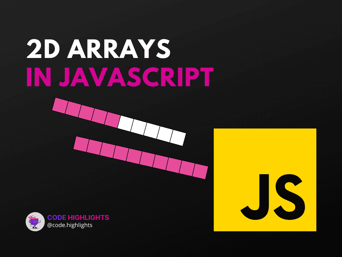 How to Manipulate 2D Array in JavaScript Effortlessly