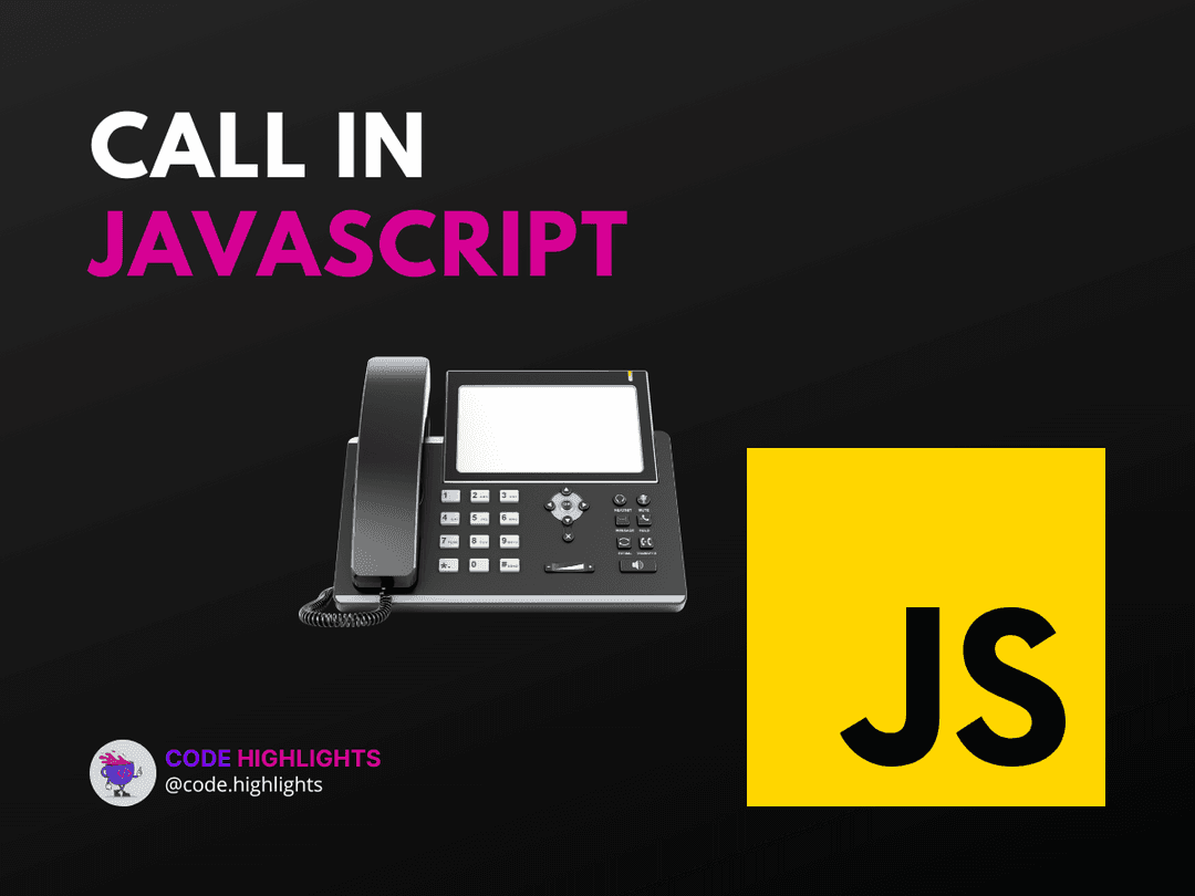 7 Proven Strategies to Master Call in JavaScript Article