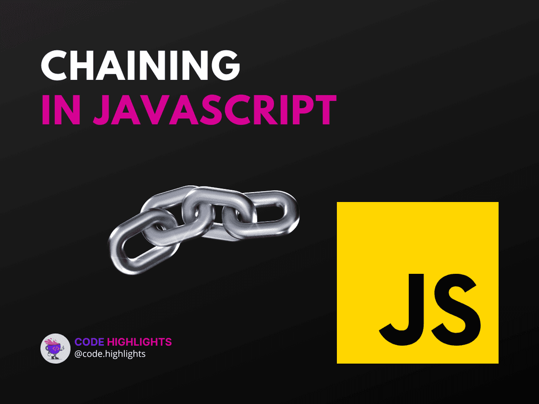 5 Proven Techniques for Mastering Chaining in JavaScript Article