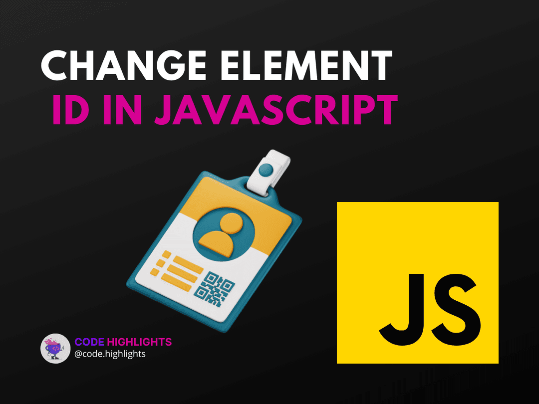 Change Element ID JavaScript: Boost Your DOM Manipulation Skills Article