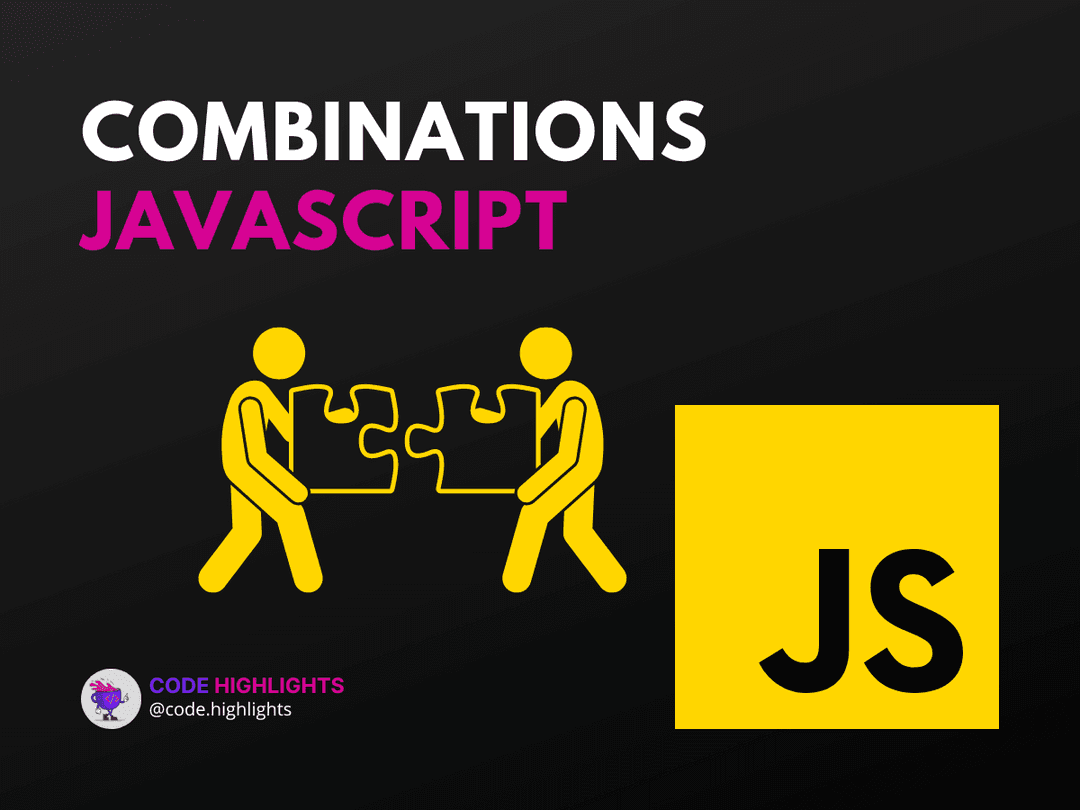 7 Clever Combinations JavaScript Techniques for Efficient Coding Article