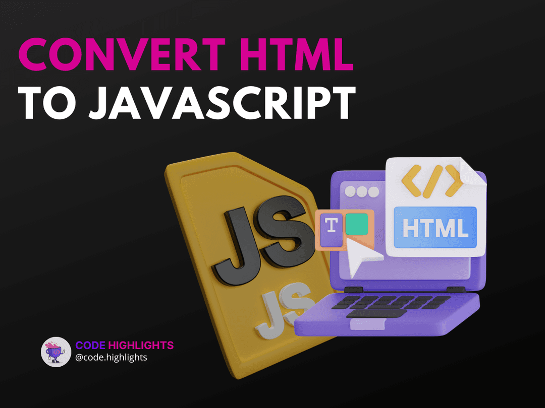 How to Convert HTML to JavaScript for Better Performance Article