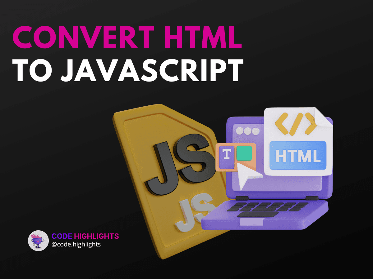 How to Convert HTML to JavaScript for Better Performance