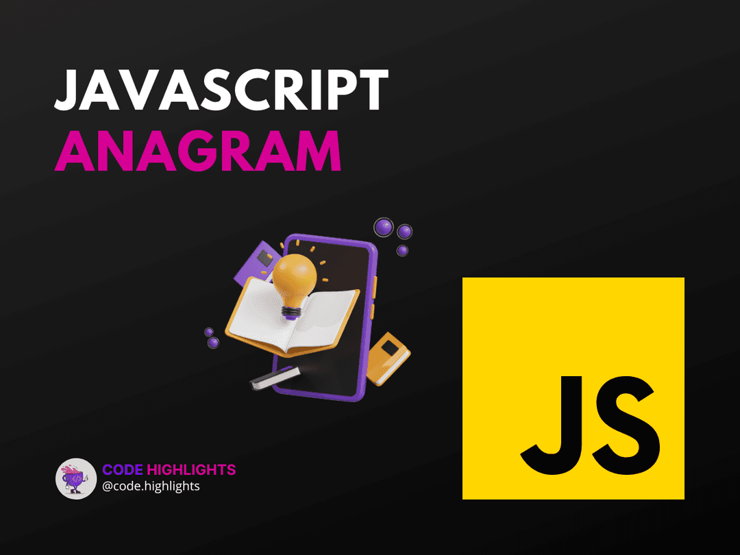 How to Solve Javascript Anagram Puzzles Efficiently Article