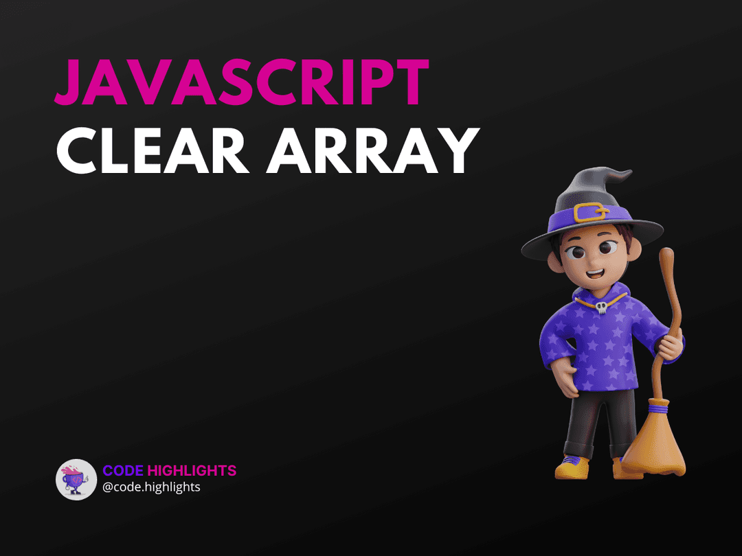 3 Simple Methods to JavaScript Clear Array in 2024 Article