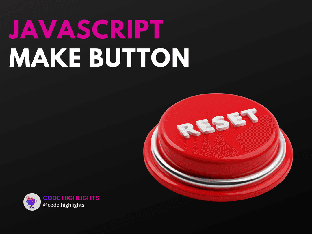 Avoid Boring Designs With JavaScript Make Button Techniques Article
