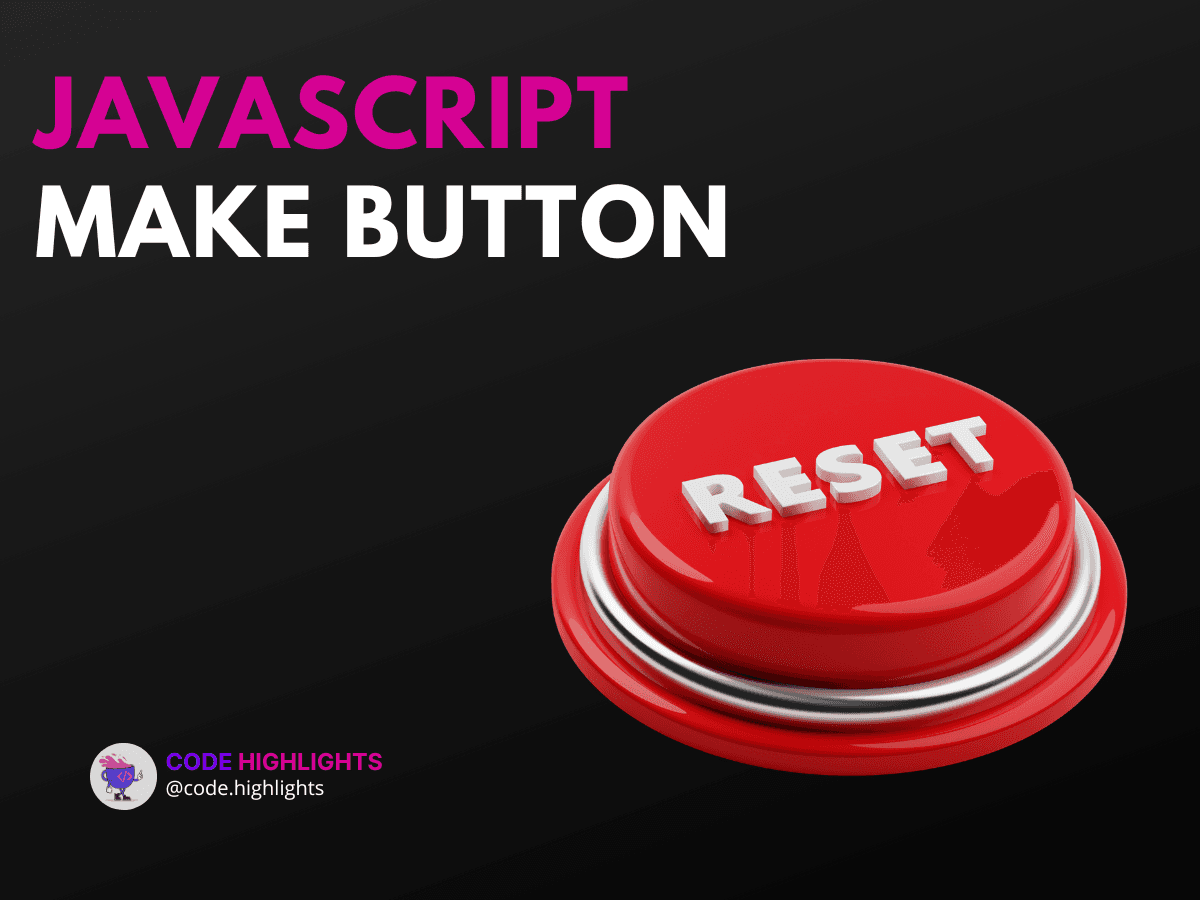 Avoid Boring Designs With JavaScript Make Button Techniques