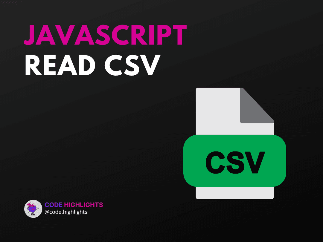 How to JavaScript Read CSV for Easy Data Handling Article