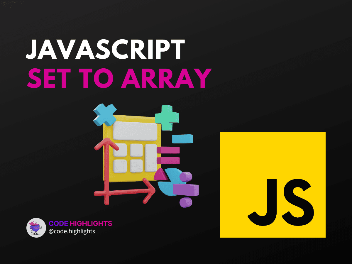 In Javascript Set to Array conversion - How to