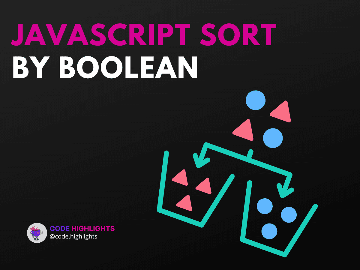 The Secret to Efficient JavaScript Sort by Boolean