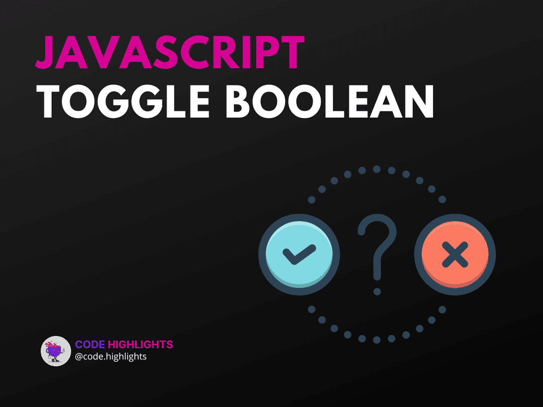 How to Use JavaScript Toggle Boolean for Better User Experience Article