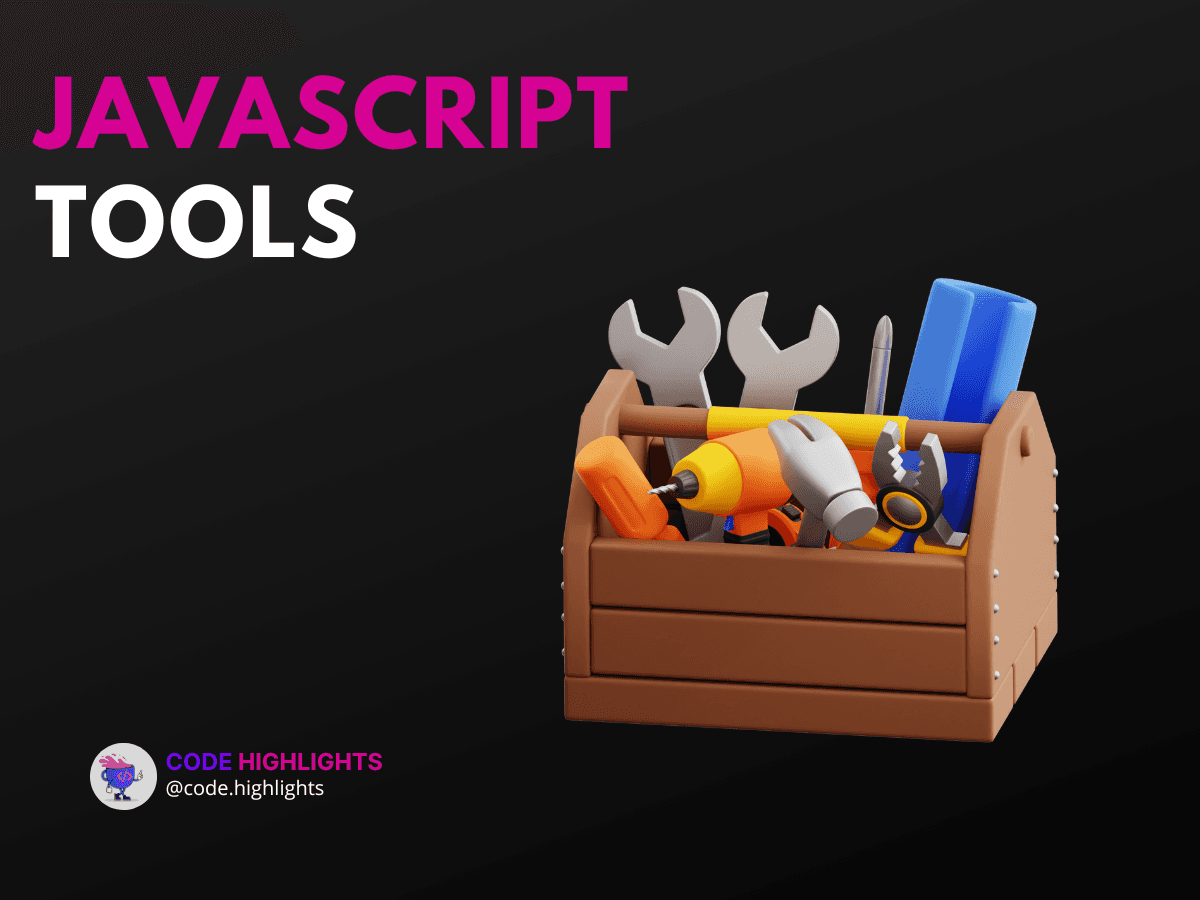 How to Choose JavaScript Tools for Maximum Efficiency