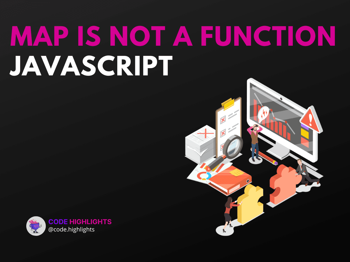 How to Fix 'Map is Not a Function JavaScript' for Smooth Coding