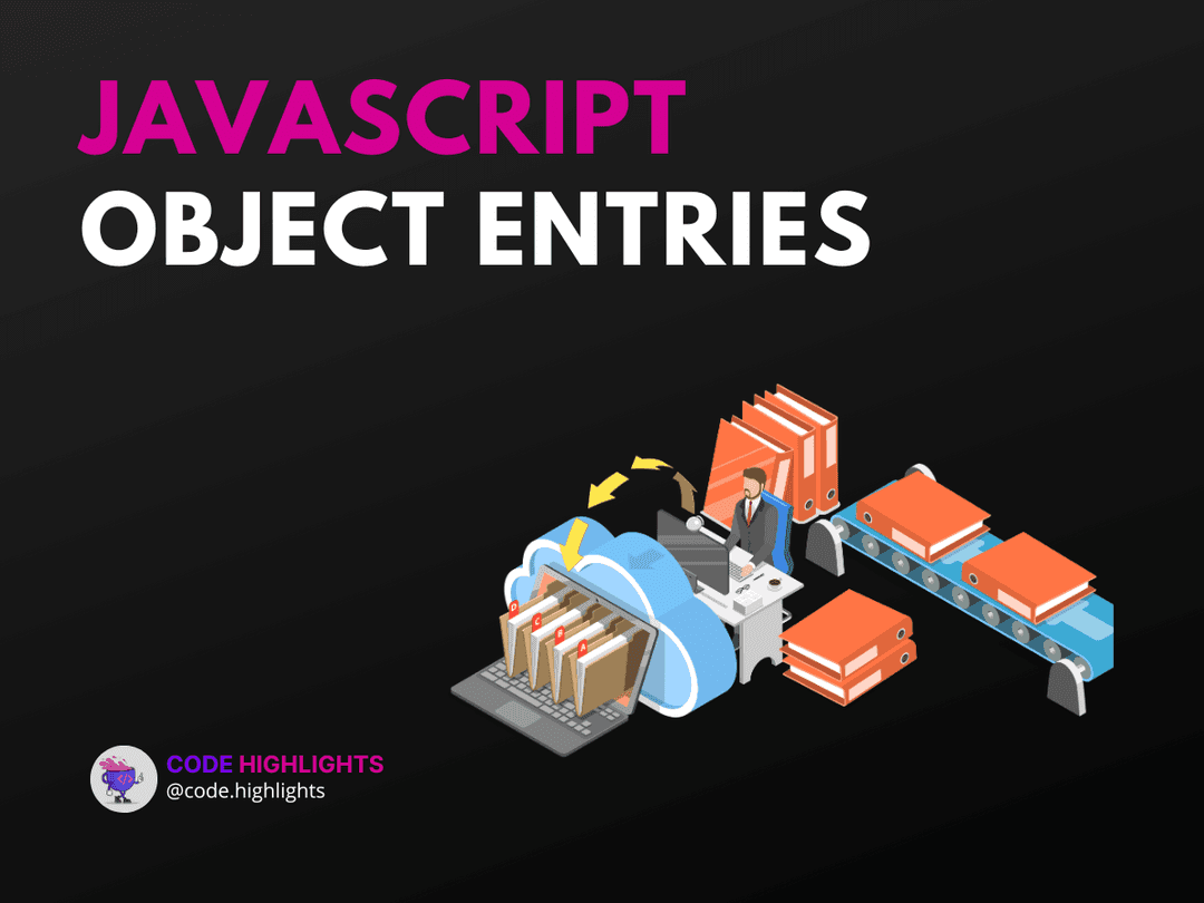 7 Mistakes to Avoid with Object.entries JavaScript Article