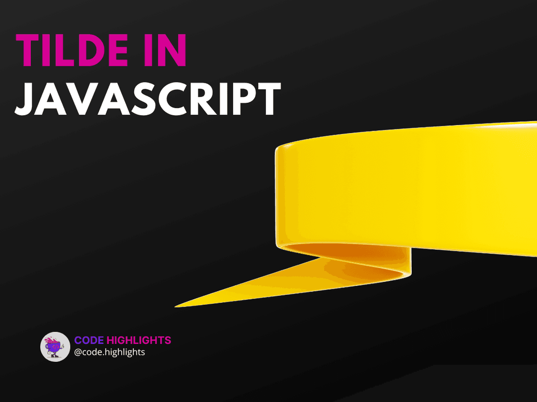 How to Use Tilde in JavaScript for Cleaner Code Article