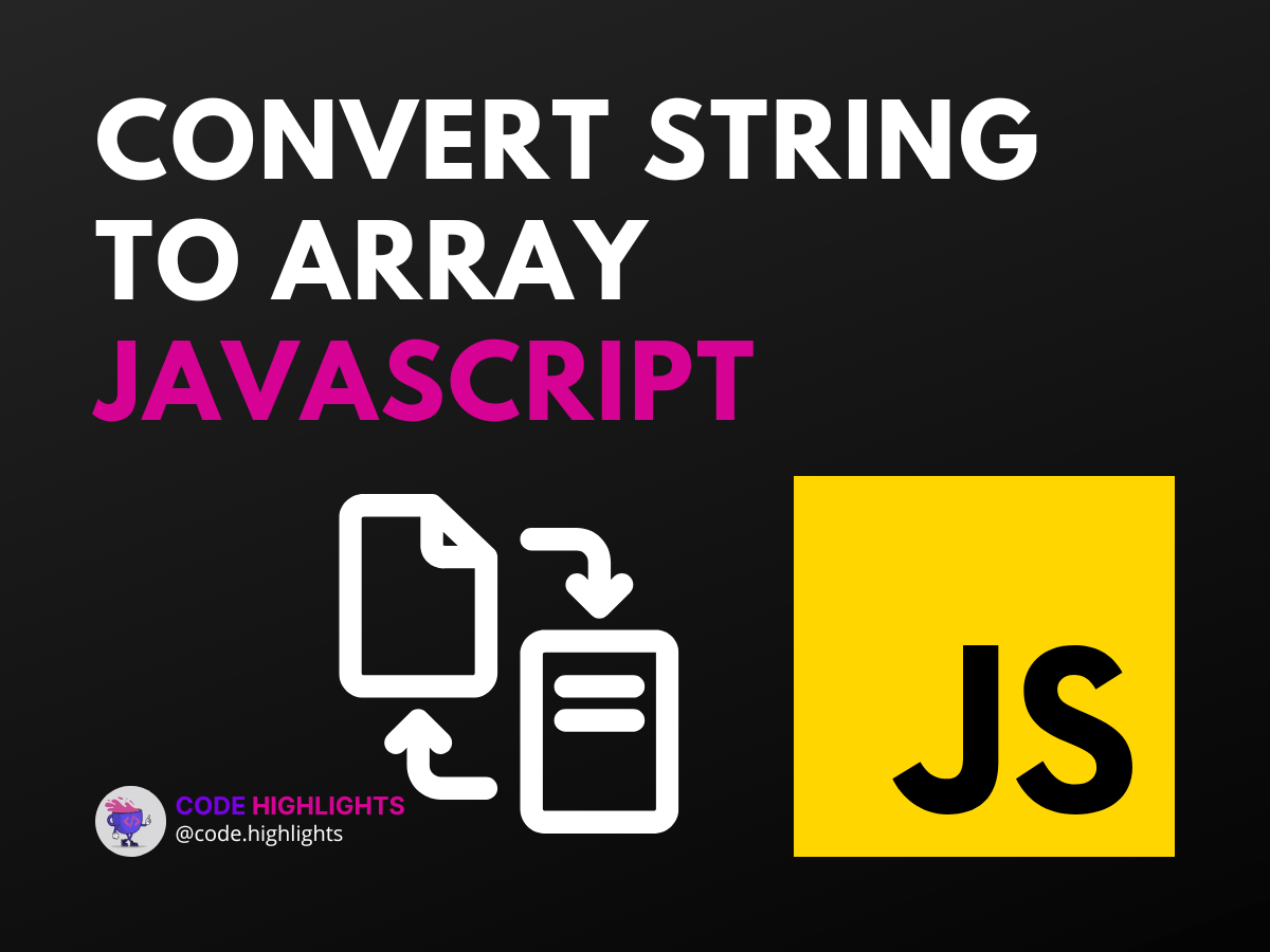 How to Convert String to Array in JavaScript Effortlessly