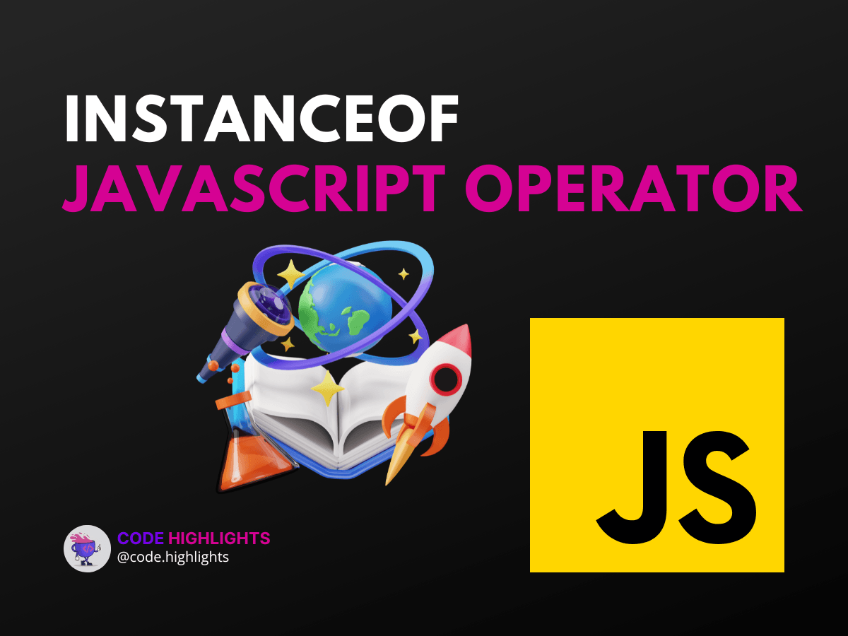 What is the instanceof JavaScript operator?