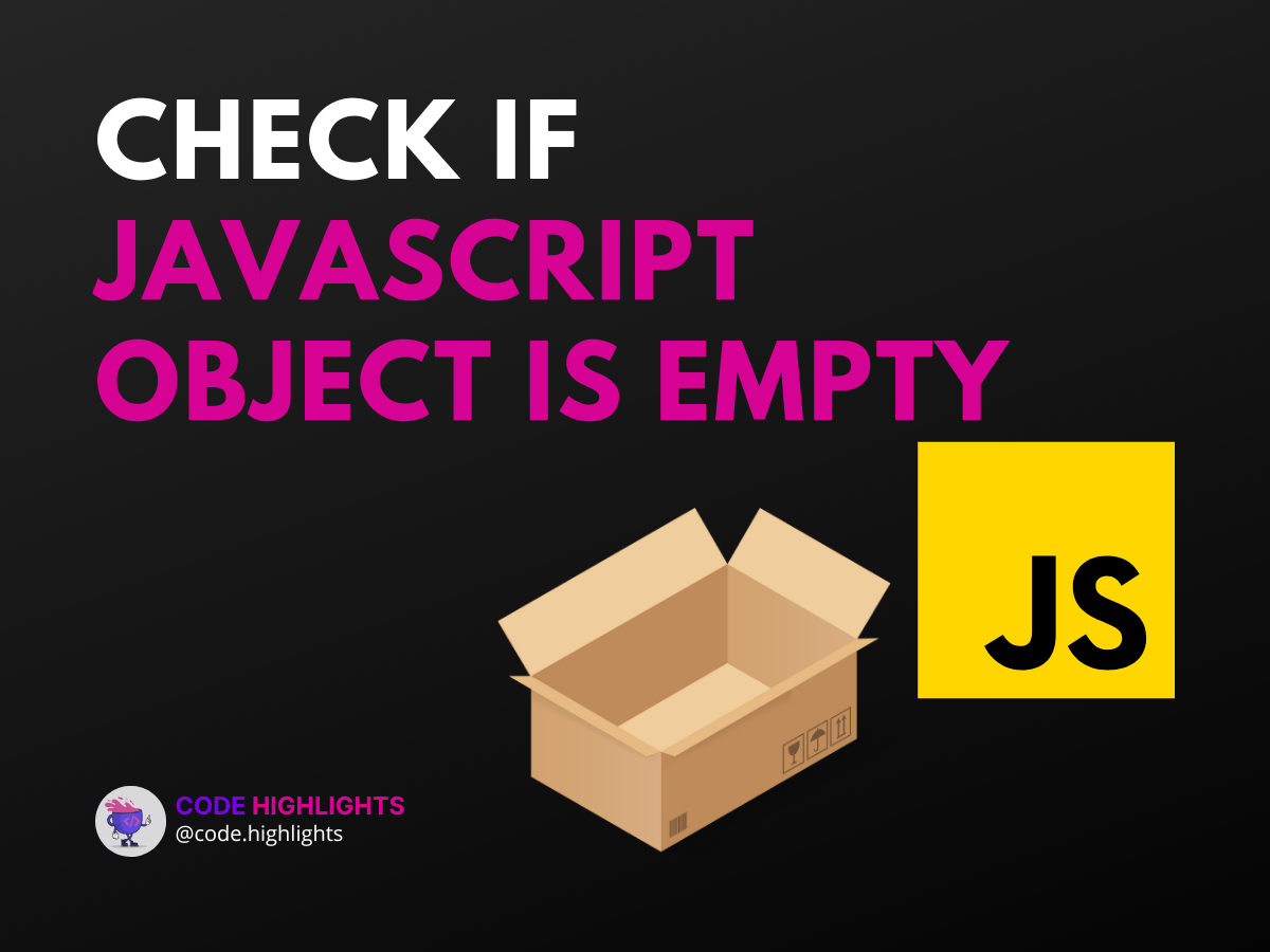 How to Determine if a JavaScript Object is Empty