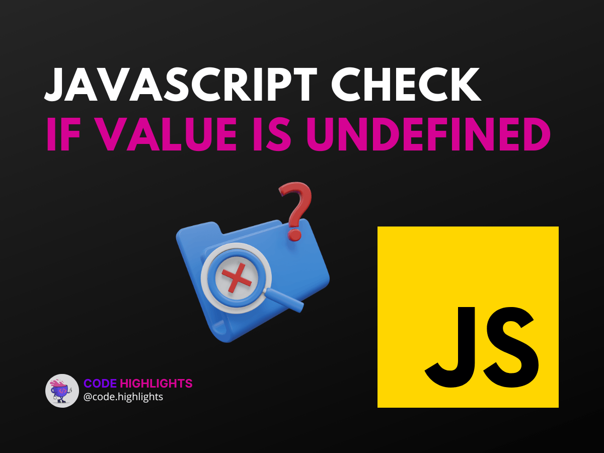 Javascript check if undefined or null is value