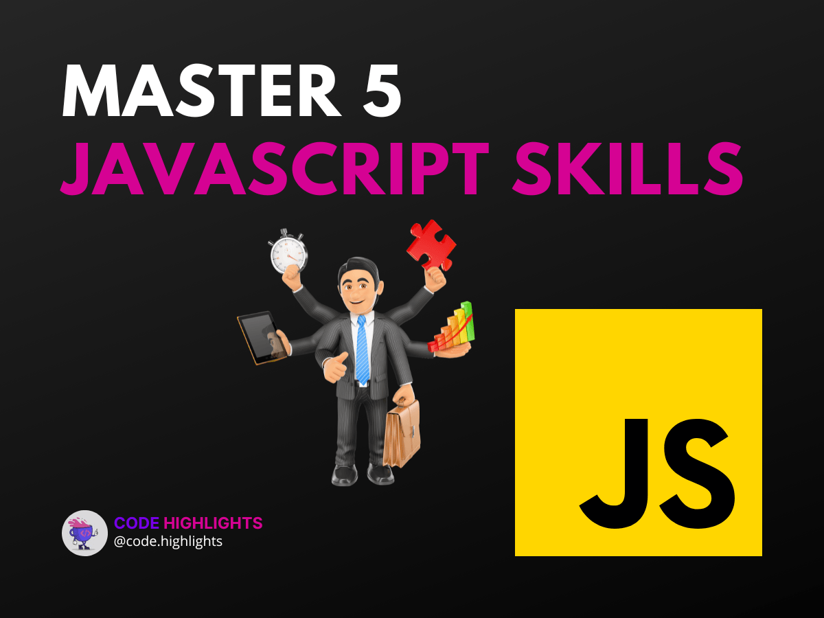 5 JavaScript Developer Skills You Need to Learn in 2024