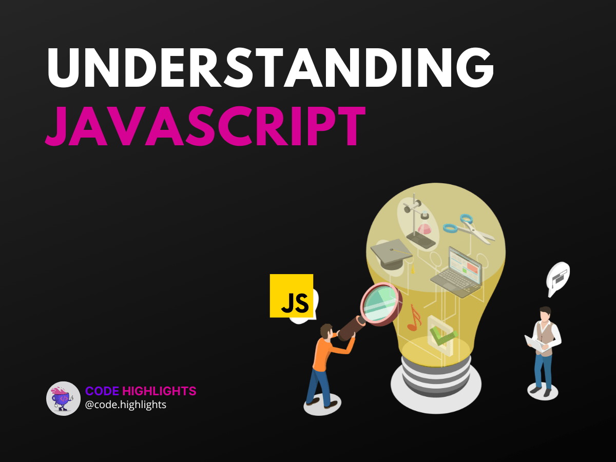 Understanding JavaScript
